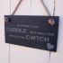 Slate Sign 'Anybody can cuddle, but only the Welsh can cwtch'