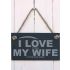 Slate Hanging Sign 'I love it when my wife lets me play rugby'  gift for a rugby fan or player