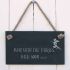 Slate Hanging Sign - Away with the fairies. Back soon