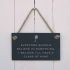 Everyone should believe in something. I believe I'll have a glass of wine' - Slate hanging sign