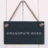 Grandpa's Shed slate hanging sign