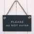Slate Hanging Sign - 'Please do not enter' 