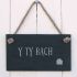 Slate Hanging Sign - Y ty bach (The Little Room)